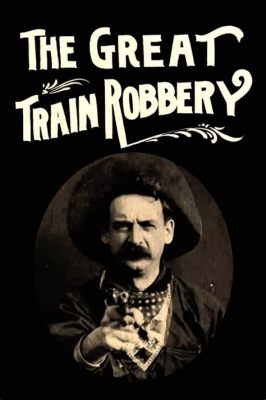 Fateful Encounters and Moral Dilemmas!  The Great Train Robbery - A Wild West Epic Starring the Dashing Jack Conway!